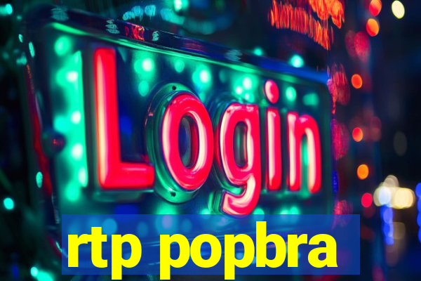 rtp popbra